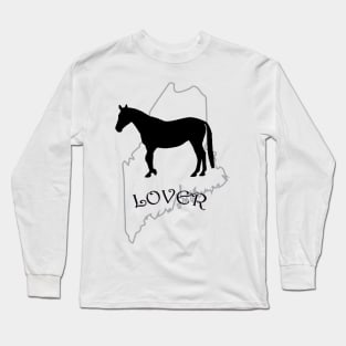 Maine Horse Lover Gifts Long Sleeve T-Shirt